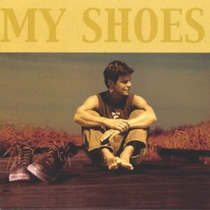 My Shoes (2003) [Physical CD]